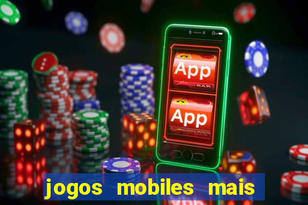 jogos mobiles mais jogados 2024